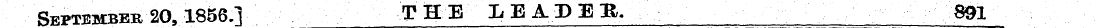September 20,1856.] THE LEADER, 391