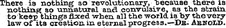 There is nothing so revolutionary, "beca...