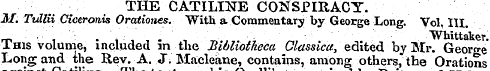 THE CATILINE CONSPIRACY. M. Tullii Cicer...
