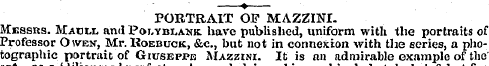—?—PORTRAIT OF MAZZINI. Messrs. Matjll a...