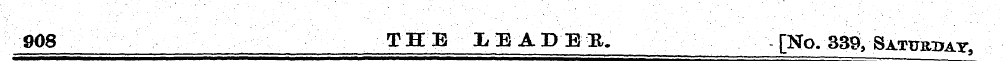 908 THE IEADE1 [No. 339, Saturday,