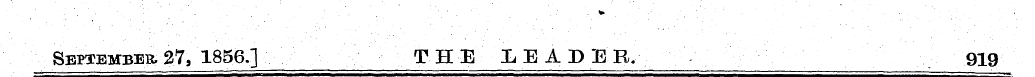 September 2.7, 1856.] THE LEADER/ 919