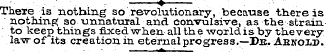 There is nothing so revolutionary, becau...