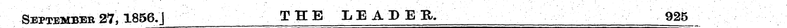September 27,1856.] THE LEADER. 925