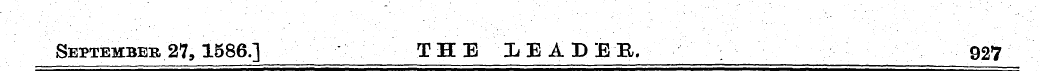 September 27,1586.] THE LEADEB, 927