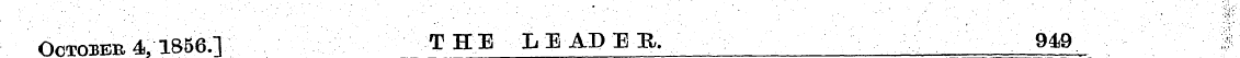October 4,1856.1 THE L E AD E H. 949 I