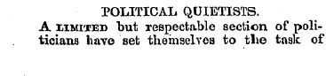POLITICAL QUIETISTS. A IiIMIteb but resp...
