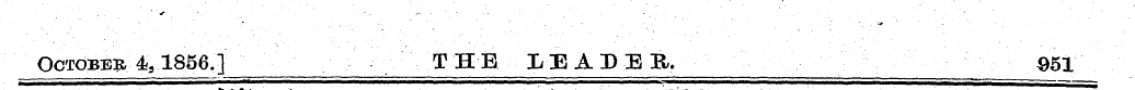 October 4,1856.] THE IEADHR, 051