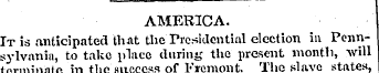 AMERICA. It is anticipated that the Pres...