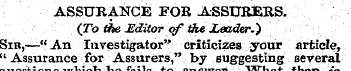 ASSURANCE EOS ASSURERS. (To the Editor o...