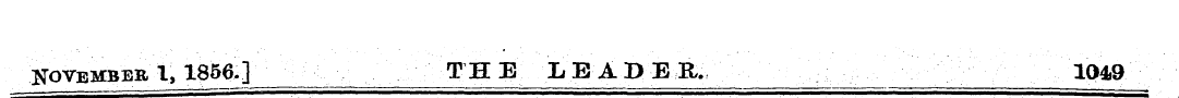 November 1, 185&] THE LEADIiR. 1049