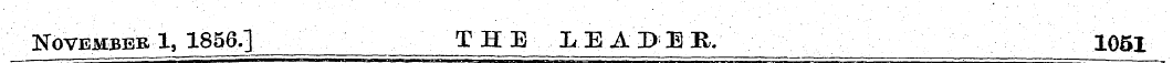November1,1856.] THE LEA]) ; EE. 1051