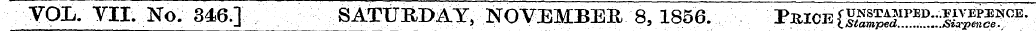 VOL. VII. No. 346.] SATUIiDAY, NO^EMBEE,...