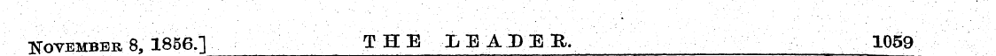 November 8, 1856.] THE LEADER, 1059