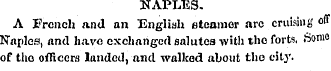 NAPLES. A French and an English steamer ...