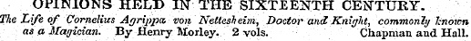 OPINIONS HELD IN THE SIXTEENTH CENTURY. ...