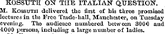 KOSSTJTII ON THE ITALIAN" QUESTION. M. K...