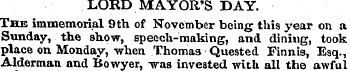 LORD MAYOR'S DAY. The immemorial 9 th of...
