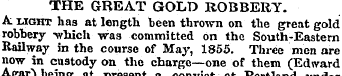 THE GREAT GOLD ROBBERY. A light has at l...