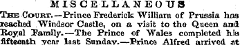 MISCELLANEOUS The Court.—Prince Frederic...