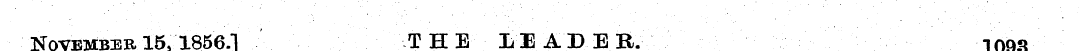 November 15,1856.] THE LEADER. 1093 — ~*...