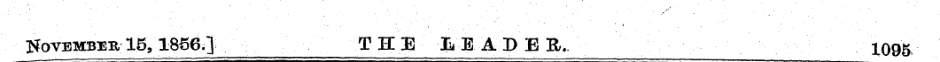 November 15,1856.] THE LEADER,. 1095
