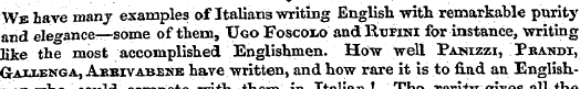 We have many examples of Italians writin...