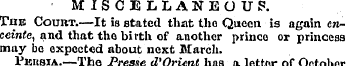 MISCELLANEOUS. The Court.—It is stated t...