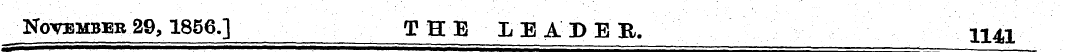 November 29,1856.] THE LEADER. 1141