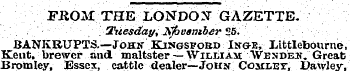 FROM THE LONDON GAZETTE. Txiesday, Ifhvs...