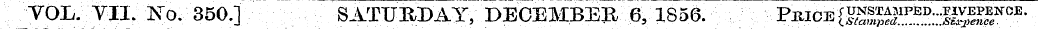 YOE. VII. N- q. 350.] SATUBBAYrDEOEMBEIl...