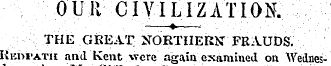 OUR CIVILIZATION. THE GREAT NORTHERN FRA...