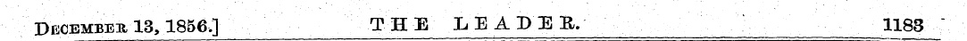 December 13,1856,] THE LEADER. 1183 "