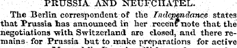 PRUSSIA AND NEUFCIIATEL. The Berlin corr...