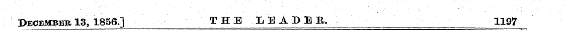 December 13, 1856.] THE LEADEB, _ 13 j7