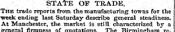 STATE OF TRADE. The trade reports from t...