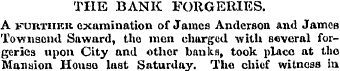 THE BANK FORGERIES. A FUimiKK examinatio...