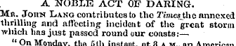 A NOBLE ACT OF DARING. Mn. John La.no co...