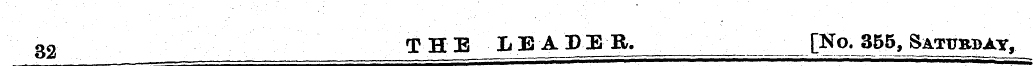 32 THE LEADER. ¦ _ ¦ ___ [No^lijB ^ Satu...