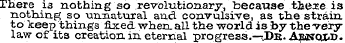 There is nothing so revolutionary, becau...