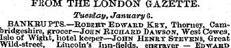 FliOM THE LONDON GAZETTE. Tuesday, Janua...