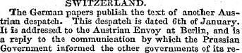 SWITZERLAND. The German papers publish t...