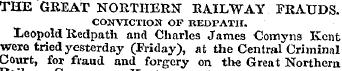 THE GREAT NORTHERN RAILWAY FRAUDS. CONVI...