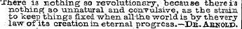 There is xiothmg so revolutionary, becau...