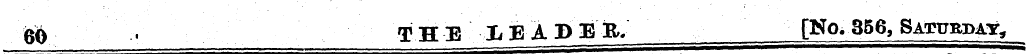 60 ' THE IE A PER. [No. 356, Saturday,