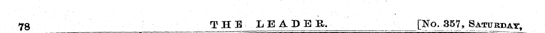 78 THE LEADBE. _____ [No. 357, Saturday ...