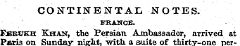 CONTINENTAL NOTES. FRANCE. Fbbukh Khan, ...