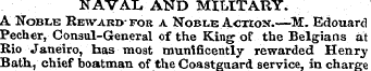 NAVAL AND MILITARY. A Noble Reward-for a...