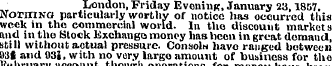 London, Friday Evening, January 23,1857....