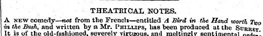 THEATRICAL NOTES. A new comedy—no* from ...